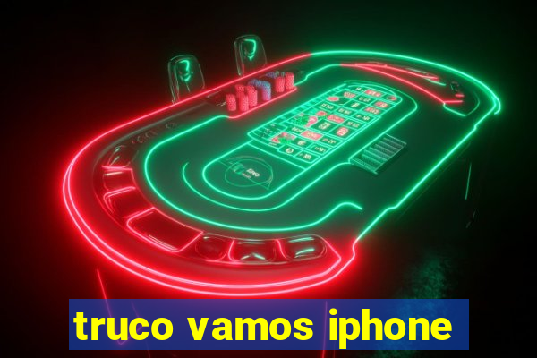 truco vamos iphone